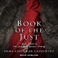 Book of the Just Lib/E - Dana Chamblee Carpenter