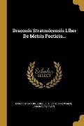 Draconis Stratonicensis Liber De Metris Poeticis... - Draco Stratonicensis, Gottfried Hermann, Joannes Tzetzes