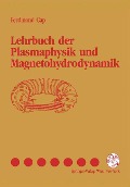 Lehrbuch der Plasmaphysik und Magnetohydrodynamik - Ferdinand Cap