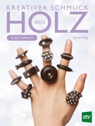 Cover-Bild zum Titel 'Kreativer Schmuck aus Holz' von 'Sarah King'