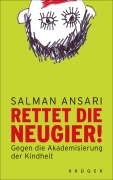 Cover-Bild zum Titel 'Rettet die Neugier!' von 'Salman Ansari'