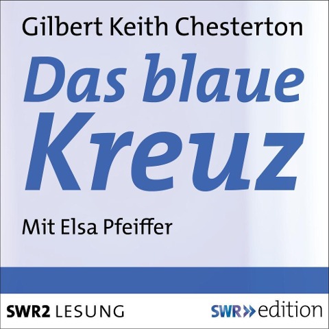 Das blaue Kreuz - Gilbert Keith Chesterton