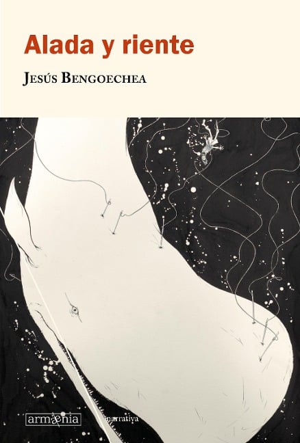 Alada y riente - Jesús Bengoechea