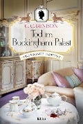 Cover-Bild zum Titel 'Tod im Buckingham Palast' von 'C. C. Benison'