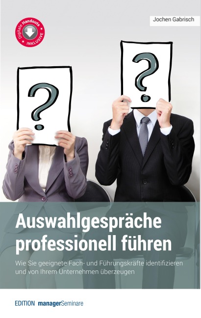 Auswahlgespräche professionell führen - Jochen Gabrisch