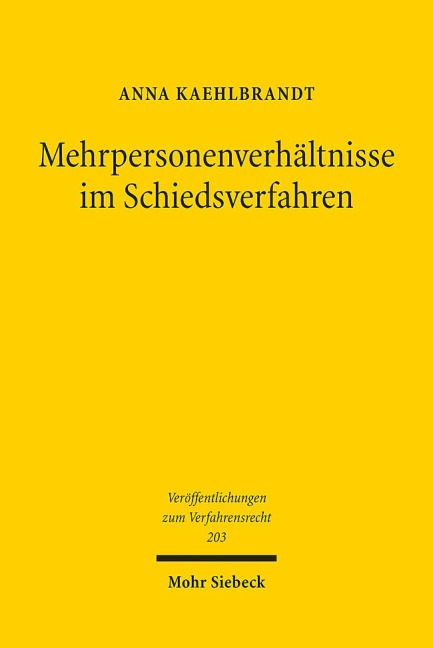 Mehrpersonenverhältnisse im Schiedsverfahren - Anna Kaehlbrandt