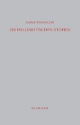 Cover-Bild zum Titel 'Die hellenistischen Utopien' von 'Marek Winiarczyk'