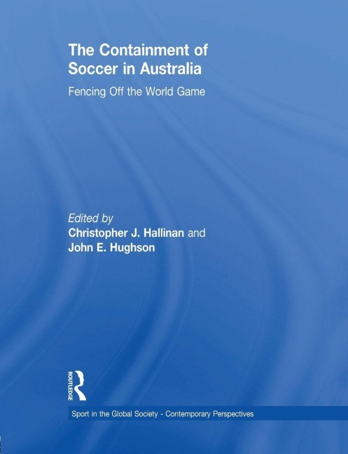 The Containment of Soccer in Australia - 