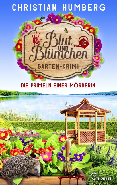Blut und Blümchen - Die Primeln einer Mörderin - Christian Humberg