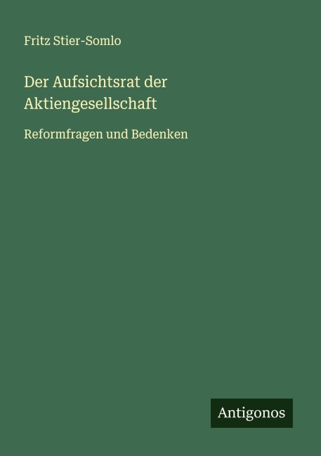 Der Aufsichtsrat der Aktiengesellschaft - Fritz Stier-Somlo