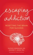 Cover-Bild zum Titel 'Escaping Addiction' von 'Patrick Bordeaux, George F. Koob'