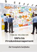 Cover-Bild zum Titel 'SAFe im Produktmanagement' von 'Tobias Feldmann'