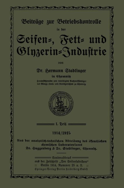 Beiträge zur Betriebskontrolle in der Seifen-, Fett- und Glyzerin-Industrie - Hermann Stadlinger