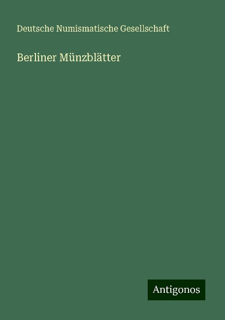 Berliner Münzblätter - Deutsche Numismatische Gesellschaft