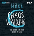 Chaos Walking - Teil 2: Es gibt immer eine Wahl - Patrick Ness
