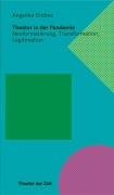 Cover-Bild zum Titel 'Theater in der Pandemie' von 'Angelika Endres'
