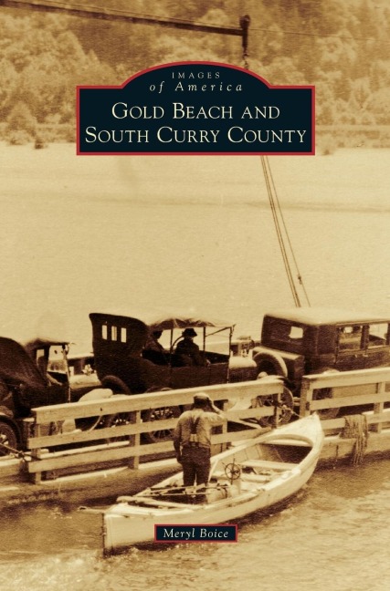 Gold Beach and South Curry County - Meryl Boice