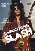 Cover-Bild zum Titel 'Semplicemente Slash' von 'Massimiliano Mingoia'