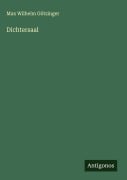 Dichtersaal - Max Wilhelm Götzinger