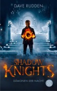 Cover-Bild zum Titel 'Shadow Knights - Dämonen der Nacht' von 'Dave Rudden'