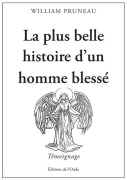 Cover-Bild zum Titel 'La plus belle histoire d'un homme blessé' von 'William Pruneau'