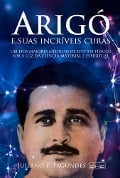 Cover-Bild zum Titel 'Arigó e suas incríveis curas' von 'Juliano P. Fagundes'