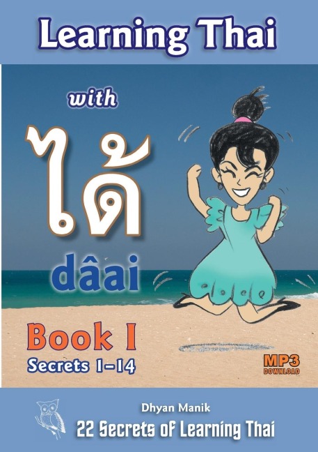 Learning Thai with dâai ได้ Book I - Secrets 1-14 - Dhyan Manik