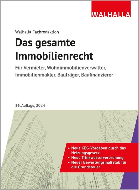 Das gesamte Immobilienrecht - Walhalla Fachredaktion