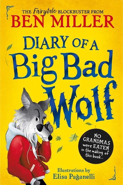 Diary of a Big Bad Wolf - Ben Miller