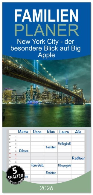 Familienplaner 2026 - New York City - der besondere Blick auf Big Apple mit 5 Spalten (Wandkalender, 21 x 45 cm) CALVENDO - Charles Schrader