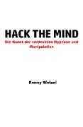 Hack the Mind - Ronny Welzel