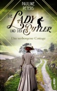 Cover-Bild zum Titel 'Die Lady und der Butler - Das verborgene Cottage' von 'Pauline Peters'