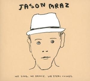 We Sing.We Dance.We Steal Things.We(Deluxe Edition - Jason Mraz