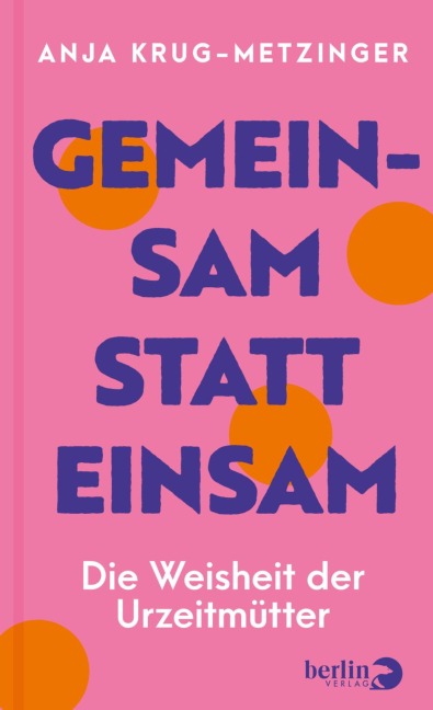 Gemeinsam statt einsam - Anja Krug-Metzinger