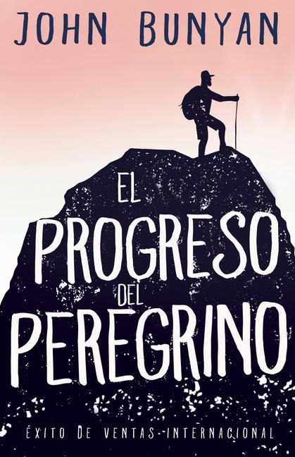 El Progreso del Peregrino - John Bunyan
