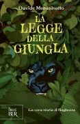 Cover-Bild zum Titel 'La legge della giungla. La vera storia di Bagheera' von 'Davide Morosinotto'