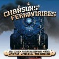 Chansons Ferroviaire - Various