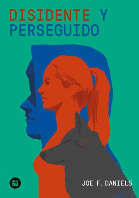 Disidente Y Perseguido / Dissident and Persecuted - Joe F Daniels