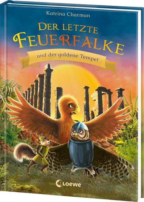 Der letzte Feuerfalke und der goldene Tempel (Band 9) - Katrina Charman