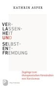 Cover-Bild zum Titel 'Verlassenheit und Selbstentfremdung' von 'Kathrin Asper'