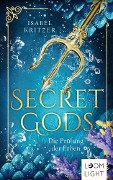 Cover-Bild zum Titel 'Secret Gods 1: Die Prüfung der Erben' von 'Isabel Kritzer'