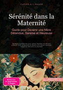 Cover-Bild zum Titel 'Sérénité dans la Maternité' von 'Cupido A. I. Saage'