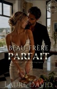 Cover-Bild zum Titel 'Le Beau-Frère Parfait' von 'Laure David'