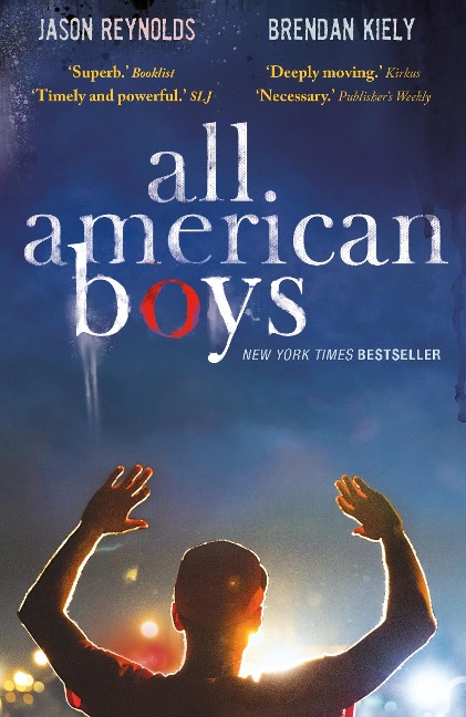 All American boys - Jason Reynolds, Brendan Kiely