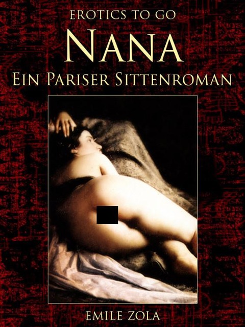 Nana Ein Pariser Sittenroman - Emile Zola