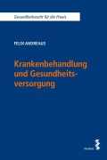 Cover-Bild zum Titel 'Krankenbehandlung und Gesundheitsversorgung' von 'Felix Andreaus'