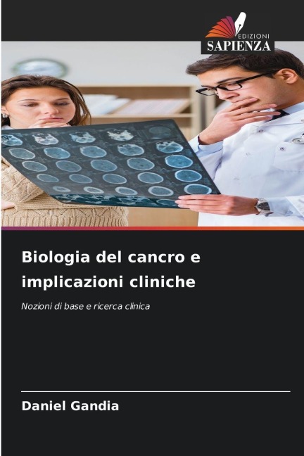 Biologia del cancro e implicazioni cliniche - Daniel Gandia
