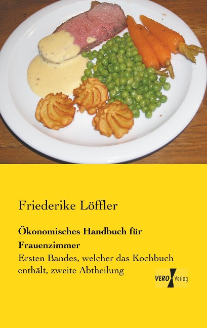 Ökonomisches Handbuch für Frauenzimmer - Friederike Löffler