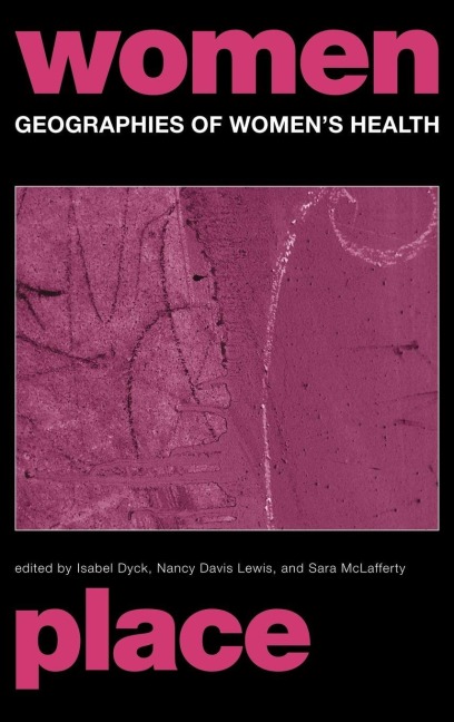 Geographies of Women's Health - 