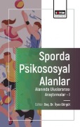 Cover-Bild zum Titel 'Sporda Psikososyal Alanlar - Alaninda Uluslararasi Arastirmalar 1' von 'Ilyas Görgüt'